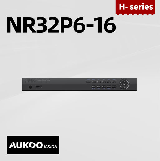 16 Channel NVR 160/160Mbps 16PoE NR32P6-16 - Aukoo Vision